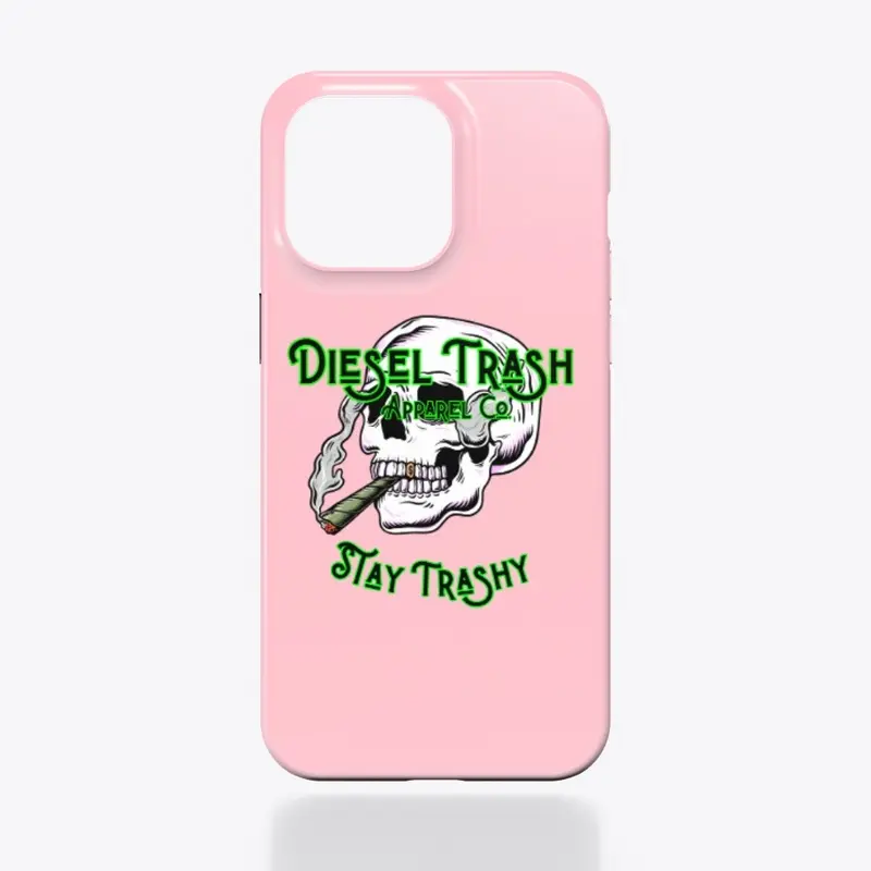 Stay Trashy Iphone Case